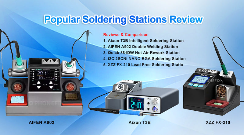Top Soldering Station: Aixun T3B vs Aifen A902 vs Quick 861DW & More