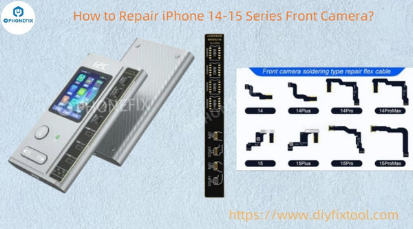 Latest Breakthrough: i2C i6S Programmer Can Repair iPhone15 Front Camera