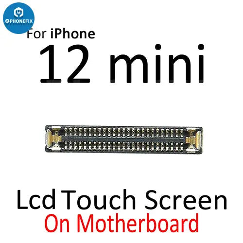 Touch LCD Display FPC Connector For iPhone 12 mini 12 12 Pro Max Display  Board Connector On Motherboard Mainboard Flex Cable - AliExpress